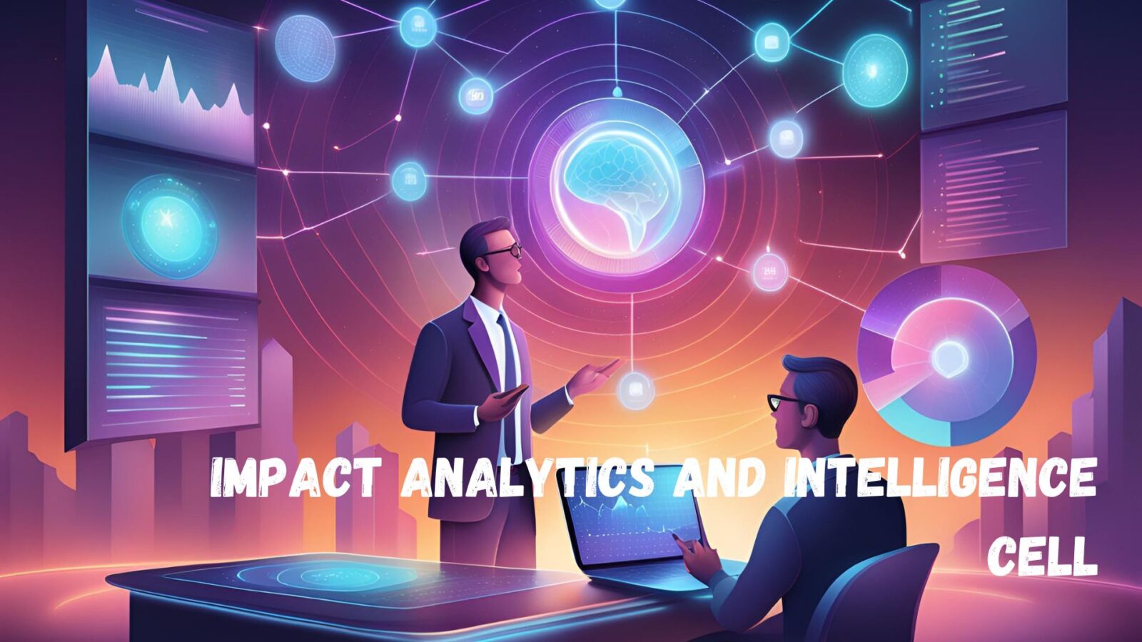IMPACT ANALYTICS AND INTELLIGENCE CELL