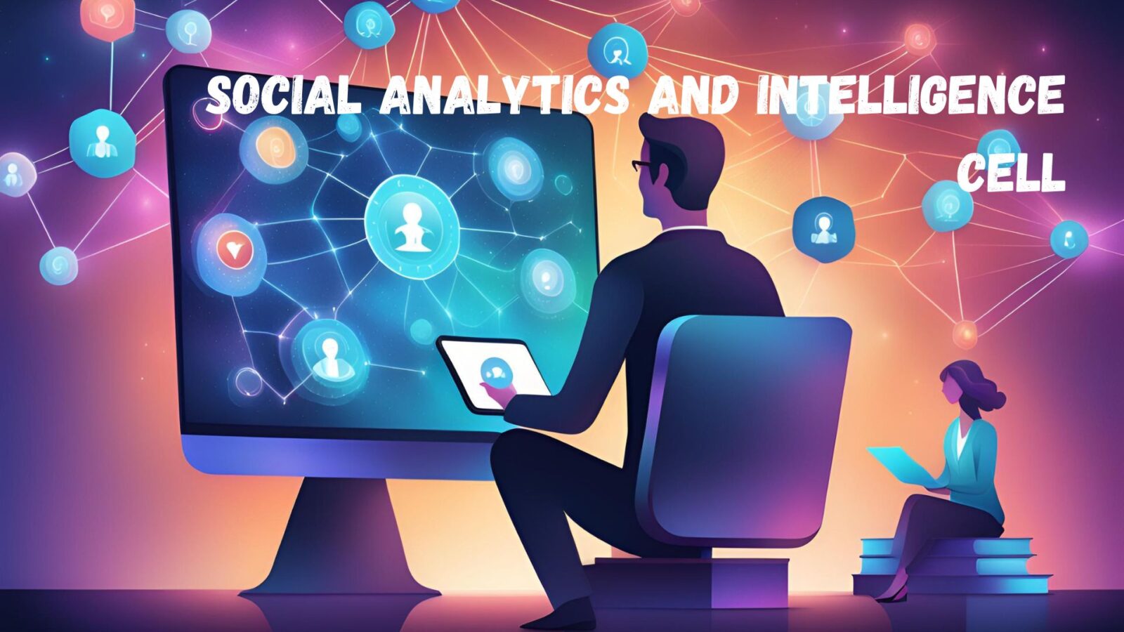 SOCIAL ANALYTICS AND INTELLIGENCE CELL